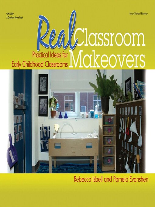 Title details for Real Classroom Makeovers by Rebecca Isbell - Available